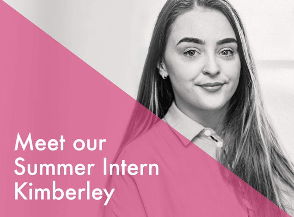 Here to stay! Meet our Intern - Kimberley Cassidy